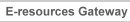 E-resources Gateway