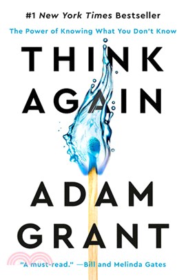 Think Again:The Power of Knowing What You Don
